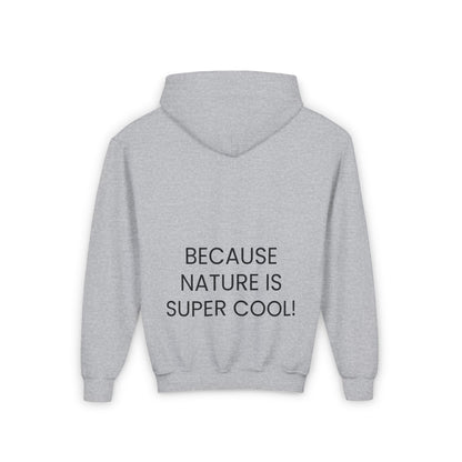 Copy of Youth Heavy Blend Hooded Sweatshirt - "Because Nature is Super Cool"